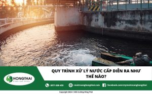 Quy trình xử lý nước cấp diễn ra như thế nào?