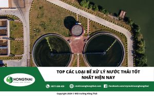 Top các loại bể xử lý nước thải tốt nhất hiện nay